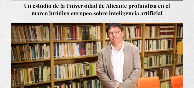 Un estudio de la Universidad de Alicante profundiza en el marco jurídico europeo sobre inteligencia artificial