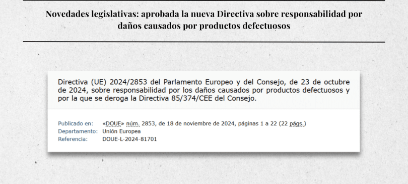 Novedades legislativas: aprobada la nueva Directiva sobre responsabilidad por daños causados por productos defectuosos